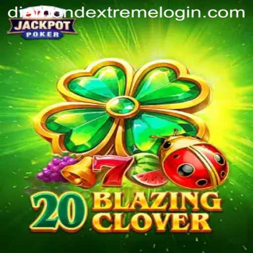 Exploring the Thrills of 20BlazingClover: An Adventure in Diamond Extreme